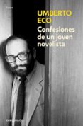 CONFESIONES DE UN JOVEN NOVELISTA de ECO, UMBERTO 