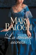 LA AMANTE SECRETA (AMANTES 3) de BALOGH, MARY 