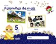 PROYECTO PALOMITAS DE MAZ EDUCACIN INFANTIL 5 AOS TERCER TRIMESTRE GALICIA CASTELLANO di VV.AA