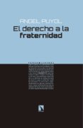 EL DERECHO A LA FRATERNIDAD de PUYOL GONZALEZ, ANGEL 