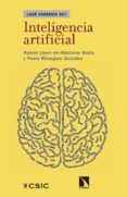 INTELIGENCIA ARTIFICIAL QUE SABEMOS DE? de LOPEZ DE MANTARAS BADIA, RAMON MESEGUER GONZALEZ, PEDRO 