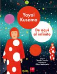 YAYOI KUSAMA: DE AQUI AL INFINITO de SUZUKI, SARAH 