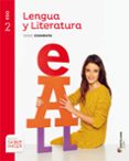 LENGUA Y LITERATURA 2 ESO SERIE COMENTA SABER HACER CAST/EUSK ED 2016 di VV.AA. 