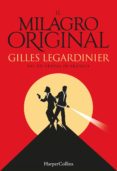 (PE) EL MILAGRO ORIGINAL de LEGARDINIER, GILLES 