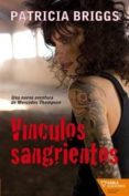 VINCULOS SANGRIENTOS di BRIGGS, PATRICIA 