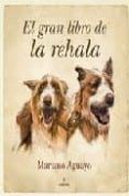 EL GRAN LIBRO DE LA REHALA di AGUAYO, MARIANO 