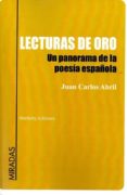 LECTURAS DE ORO: UN PANORAMA DE LA POESIA ESPAOLA di ABRIL, JUAN CARLOS 