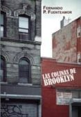 LAS COLINAS DE BROOKLYN di FUENTEAMOR, FERNANDO P. 