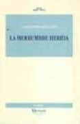LA HERRUMBRE HERIDA di PEINADO ELLIOT, CARLOS 