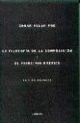 LA FILOSOFIA DE LA COMPOSICION Y EL PRINCIPIO POETICO (ED. BILING E ESPAOL-INGLES) de POE, EDGAR ALLAN 