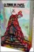 LA TORRE DE PAPEL: RELATOS BILINGES EN LAS LENGUAS Y DIALECTOS H ISPANICOS (ED. GALLEGO, ASTURIANO, VASCO, BERCIANO, LEONES, CASTELLANO, ARAGONES, EXTREMEO, SEFARDI, CATALAN, VALENCIANO, MURCIANO, AN di VV.AA. 