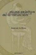 RADIESTESIA: EL USO PRACTICO DE LA INTUICION de ROSA, RAUL DE LA 