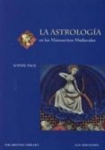 LA ASTROLOGIA (MANUSCRITOS MEDIEVALES) di PAGE, SOPHIE 
