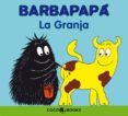 BARBAPAPA: LA GRANJA di TISON, ANNETTE  TAYLOR, TALUS 