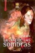 LA LEY DE LAS SOMBRAS di SILVA FERNANDEZ, JUAN 
