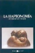 LA HAPTONOMIA (QUE SE? 7) di DECANT PAOLI, DOMINIQUE 
