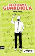 PARADIGMA GUARDIOLA di MANNA, MARIAS 