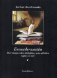 ENCUADERNACION: DOCE ENSAYOS SOBRE BIBLIOFILIA Y ARTES DEL LIBRO (SIGLOS XIV-XXI) di CHECA CREMADES, JOSE LUIS 