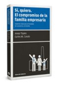 SI, QUIERO: EL COMPROMISO DE LA FAMILIA EMPRESARIA di VV.AA