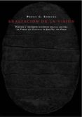 EXALTACION DE LA VISION: FUENTES Y VERTIENTES DISTINTAS PARA LA LECTURA DE FUEGO EN CASTILLA di ROMERO, PEDRO G. 
