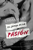 EL JUEGO DE LA PASION di HART, EMMA 