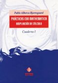 PRACTICAS CON MATHEMATICA: AMPLIACION DE CALCULO di ALBERCA BJERREGAARD, PABLO 