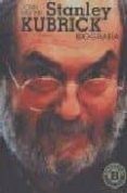 STANLEY KUBRICK: BIOGRAFIA de BAXTER, JOHN 