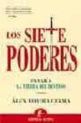 LOS SIETE PODERES: UN VIAJE A LA TIERRA DEL DESTINO de ROVIRA CELMA, ALEX 