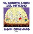EL ENORME LIBRO DEL INFIERNO de GROENING, MATT 