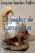 EL JUGLAR DE LANGUEDOC de SANCHEZ VALLES, JOAQUIN 