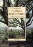 LA INDIA POR DENTRO: UNA GUIA CULTURAL PARA EL VIAJERO di ENTERRIA, ALVARO 
