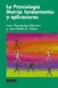 LA PRAXIOLOGIA MOTRIZ: FUNDAMENTOS Y APLICACIONES de HERNANDEZ MORENO, JOSE  RIBAS, JUAN PEDRO 