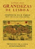 LIVRO DAS GRANDEZAS DE LISBOA (FACSIMIL) de DE OLIVEIRA, NICOLAS 