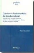 CUESTIONES FUNDAMENTALES DE DERECHO NATURAL: ACTAS DE LAS III JOR NADAS HISPANICAS DE DERECHO NATURAL (GUADALAJARA, MEJICO 26-28 DENOVIEMBRE 2008) de AYUSO, MIGUEL 