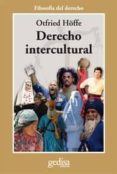 DERECHO INTERCULTURAL de HFFE, OTFRIED 