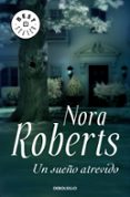 UN SUEO ATREVIDO de ROBERTS, NORA 