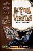 LA VIDA EN VIETAS: HISTORIAS AUTOBIOGRAFICAS de EISNER, WILL 