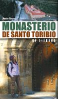 MONASTERIO DE SANTO TORIBIO DE LIEBANA di ALVAREZ, PEDRO 