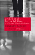 CRIMEN EN EL BARRIO DEL ONCE: EL PRIMER CASO DEL COMISARIO LASCAN O de MALLO, ERNESTO 