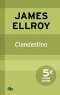 CLANDESTINO di ELLROY, JAMES 