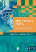 EDUCACION FISICA (INCLUYE CD) de MINGO SOLIS, R. 