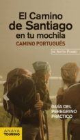 EL CAMINO DE SANTIAGO EN TU MOCHILA 2012: CAMINO PORTUGUES de POMBO RODRIGUEZ, ANTON 