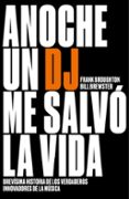 ANOCHE UN DJ ME SALVO LA VIDA di BREWSTER, BILL  BROUGHTON, FRANK 
