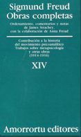 OBRAS COMPLETAS (VOL. XIV): CONTRIBUCION A LA HISTORIA DEL MOVIMI ENTO PSICOANALITICO, TRABAJOS SOBRE METAPSICOLOGIA Y OTRAS OBRAS (1914-1916) di FREUD, SIGMUND 