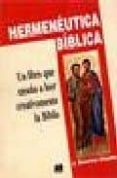 HERMENEUTICA BIBLICA: UN LIBRO QUE ENSEA A LEER CREATIVAMENTE LA BIBLIA di SEVERINO CROATTO, J. 