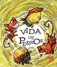 VIDA DE PERROS de ISOL 