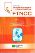 FUNDAMENTOS DE TERAPIA NUTRICIONAL EN CUIDADOS CRITICOS (FTNCC) di VV.AA. 