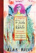EL DIARIO DE FRIDA KAHLO: UN INTIMO AUTORRETRATO (2 ED) di FUENTES, CARLOS  LOWE, SARAH M. 