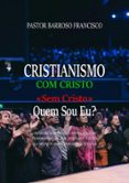Cristianismo Com Cristo E Sem Cristo (ebook)
