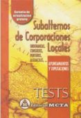 SUBALTERNOS DE CORPORACIONES LOCALES: TEST di VV.AA. 
